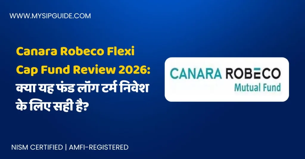 Canara Robeco Flexi Cap Fund Review 2026